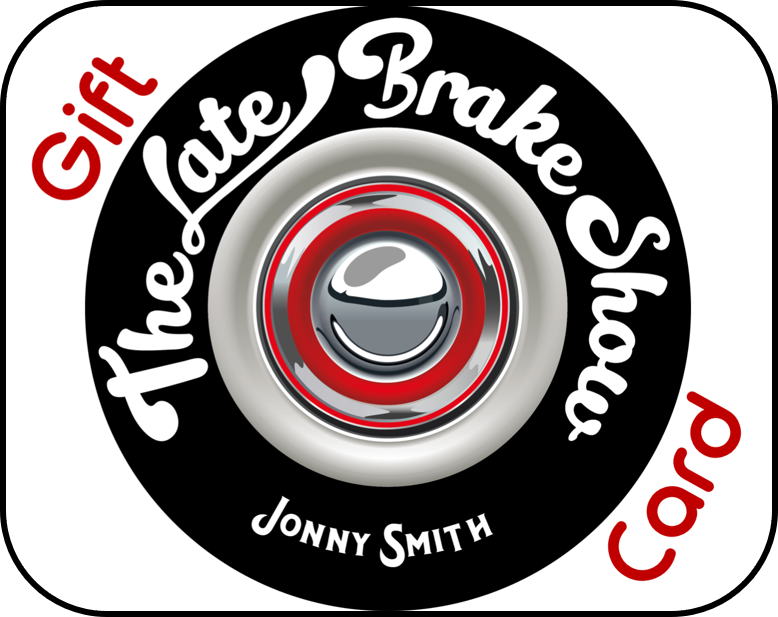 The Late Brake Show Gift Card